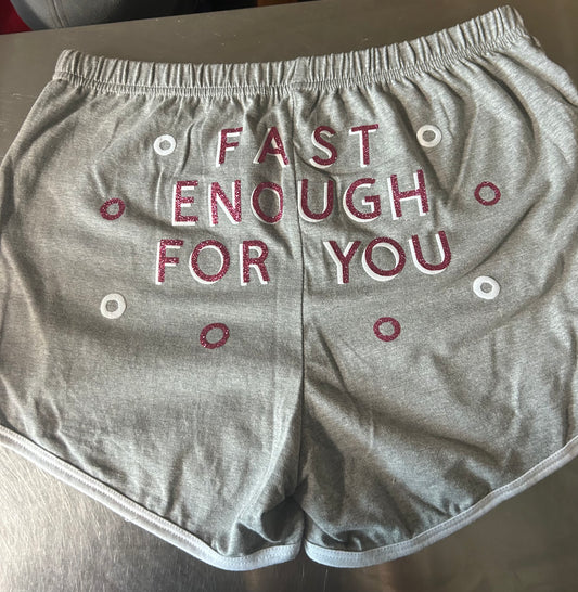 Fast enough for you gym shorts